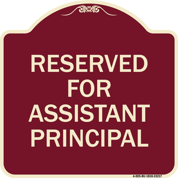 Signmission Reserved for Assistant Principal Heavy-Gauge Aluminum Architectural Sign, 18" x 18", BU-1818-23217 A-DES-BU-1818-23217 - main